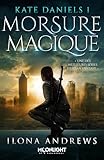 Morsure Magique: Kate Daniels, T1