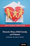 Domestic Abuse Child Custody And Visitation Winning In Family Court