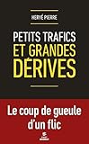 Petits Trafics Et Grandes Drives