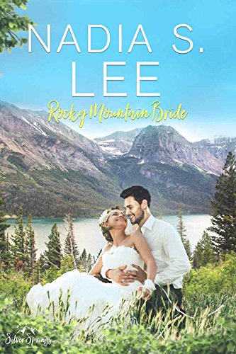 Rocky Mountain Bride (By: Nadia S. Lee) cover
