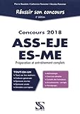 R%C3%A9ussir Son Concours Ass Eje Es Me 2018 : %C3%A9preuve %C3%A9crite Et Orale : Pr%C3%A9paration Et Entra%C3%AEnement Complets
