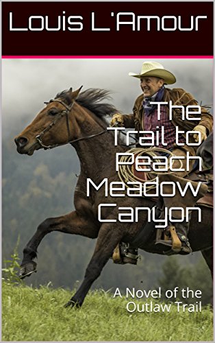 The Trail to Peach Meadow Canyon book cover