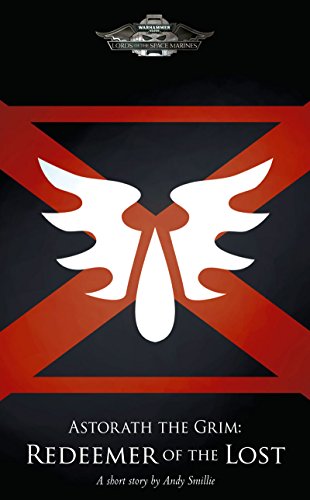 Astorath the Grim: Redeemer of the Lost (By: Andy Smillie) cover