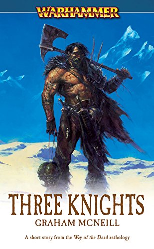 Way of the Dead: Three Knights (By: Graham McNeill) cover
