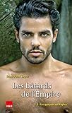 Les Btards De Lempire 3 Les Garons De Naples