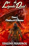 Les L%C3%A9gendes De Dja%C3%AFd Tome 2: L'ombre Et Le Chasseur