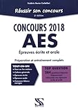 R%C3%A9ussir Son Concours Aes 2018 : %C3%A9preuves %C3%A9crite Et Orale : Pr%C3%A9paration Et Entra%C3%AEnement Complets