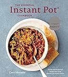 The Essential Instant Pot Cookbook Fresh And Foolproof Recipes For Your Electric Pressure Cooker English Edition