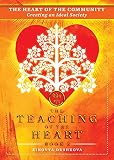 The Heart Of The Community Creating An Ideal Society The Teaching Of The Heart Book 3 English Edition