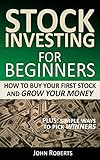 Stock Investing For Beginners How To Buy Your First Stock And Grow Your Money English Edition