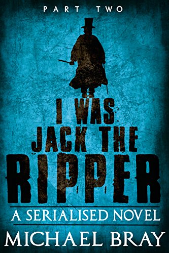 I was Jack The Ripper, Part Two book cover