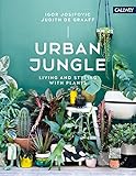 Urban Jungle Living And Styling With Plants English Edition