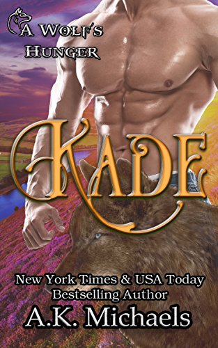 Kade (By: A.K. Michaels) cover