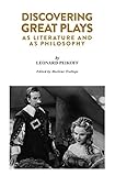 Discovering Great Plays As Literature And As Philosophy English Edition