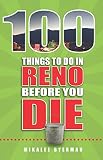 100 Things To Do In Reno Before You Die