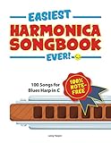 Easiest Harmonica Songbook Ever 100 Notefree 100 Songs For Blues Harp In C