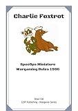 Charlie Foxtrot Specops Miniature Wargaming Rules 1996 English Edition