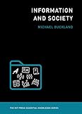Information And Society Mit Press Essential Knowledge Series English Edition