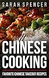 Chinese Cooking Favorite Chinese Takeout Recipes English Edition