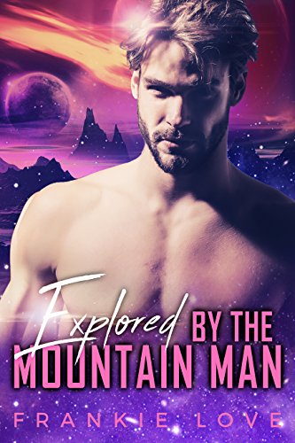 Explored By The Mountain Man book cover