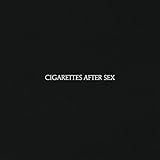 Cigarettes After Sex (2017)