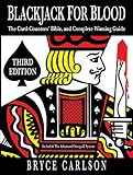 Blackjack For Blood The Cardcounters Bible And Complete Winning Guide