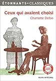 Ceux Qui Avaient Choisi (gf Etonnants Classiques)