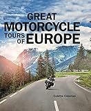 Great Motorcycle Tours Of Europe English Edition
