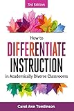 How To Differentiate Instruction In Academically Diverse Classrooms Third Edition English Edition