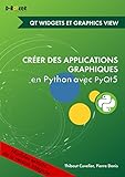 Dveloppement Avec Des Widgets Et Des Vues Graphiques Module Extrait De Crer Des Applications Graphiques En Python Avec Pyqt5