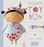 Tildas Toy Box Sewing Patterns For Soft Toys And More From The Magical World Of Tilda English Edition