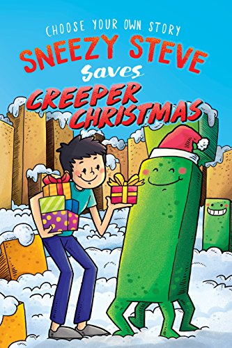 Sneezy Steve Saves Creeper Christmas book cover