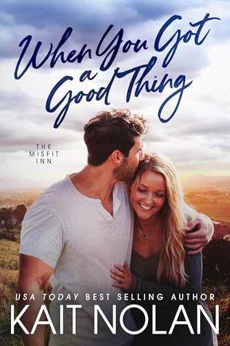 When You Got a Good Thing book cover