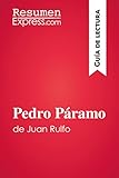 Pedro Pramo De Juan Rulfo Gua De Lectura Resumen Y Anlisis Completo Spanish Edition