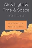 Air Light Time Space How Successful Academics Write English Edition