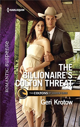 The Billionaire's Colton Threat (By: Geri Krotow) cover