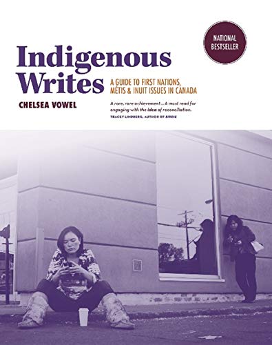 Indigenous Writes (By: Chelsea Vowel) cover
