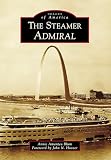The Steamer Admiral Images Of America