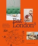 Eat London All About Food English Edition