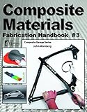 Composite Materials Fabrication Handbook 3 Composite Garage