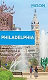 Moon Philadelphia Including Pennsylvania Dutch Country Travel Guide English Edition