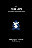 The Yeshe Lama Jigme Lingpas Dzogchen Atiyoga Manual English Edition