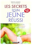 Les Secrets D'un Je%C3%BBne R%C3%A9ussi: Tous Les Conseils Pour Se Pr%C3%A9parer Et Y Arriver Facilement Et Sans Risque