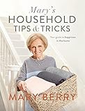 Marys Household Tips And Tricks Your Guide To Happiness In The Home English Edition