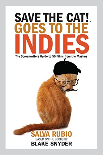 Save the Cat!® Goes to the Indies (By: Salva Rubio) cover