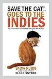 Save The Cat Goes To The Indies The Screenwriters Guide To 50 Films From The Masters English Edition