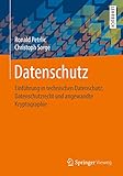 Datenschutz Einfhrung In Technischen Datenschutz Datenschutzrecht Und Angewandte Kryptographie German Edition