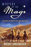 Mystery Of The Magi The Quest To Identify The Three Wise Men English Edition