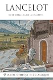 Lancelot Ou Le Chevalier De La Charrette