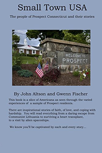 Small Town Usa The People Of Prospect Connecticut And Their Stories